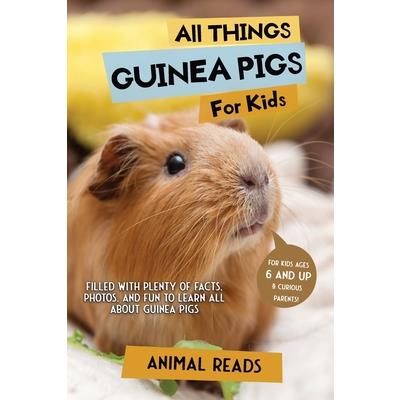 All Things Guinea Pigs For Kids
