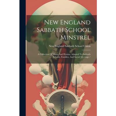 New England Sabbath School Minstrel