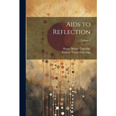Aids to Reflection; Volume 2