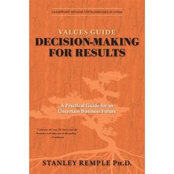 Values Guide Decision-Making for Results