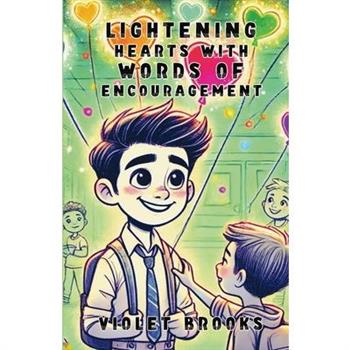 Lightening Hearts with Words of Encouragement