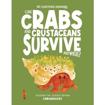 Can Crabs and Crustaceans Survive Anywhere?