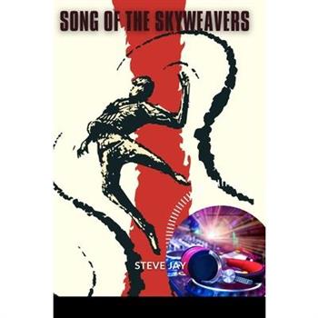 Song of the Sky weavers