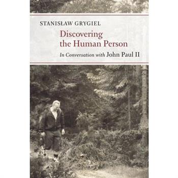 Discovering the Human Person