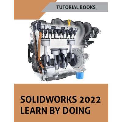 SOLIDWORKS 2022 Learn By Doing (COLORED)