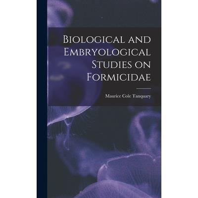 Biological and Embryological Studies on Formicidae