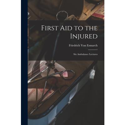 First Aid to the Injured