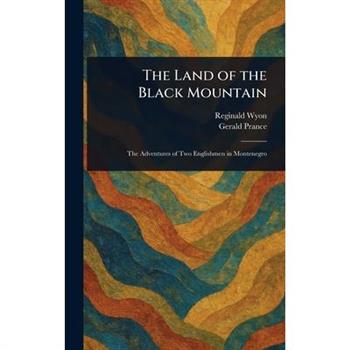 The Land of the Black Mountain