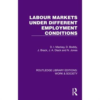 Labour Markets Under Different Employment Conditions