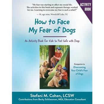 How to Face My Fear of Dogs