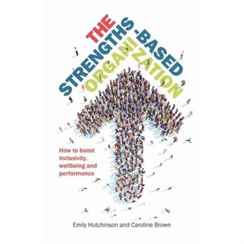 The Strengths-Based Organization