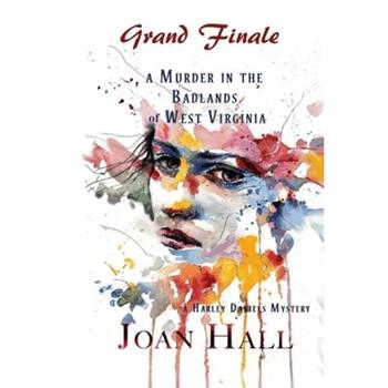 Grand Finale A murder in the Badlands