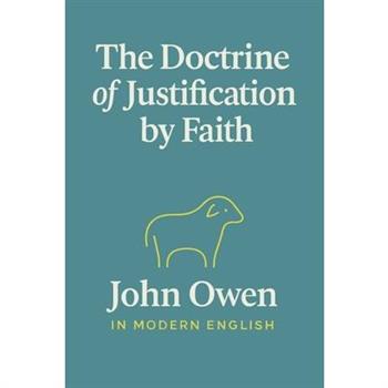 The Doctrine of Justification by Faith (In Modern English)