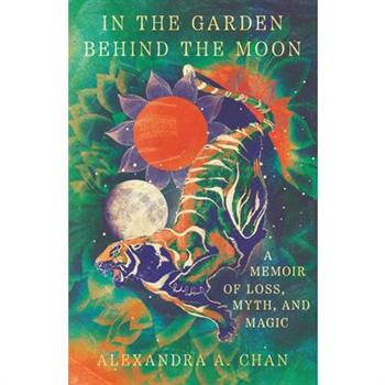 In the Garden Behind the Moon
