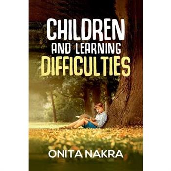Children and Learning Difficulties (4th Thoroughly Revised Edition, 2023)