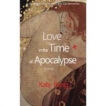 Love in the Time of Apocalypse