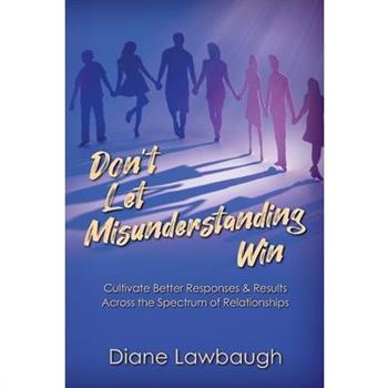 Don't Let Misunderstanding Win