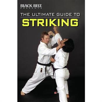 The Ultimate Guide to Striking