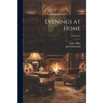 Evenings at Home; Volume V