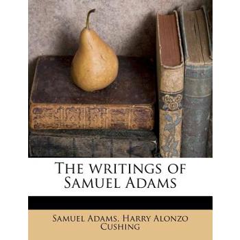 The Writings of Samuel Adams