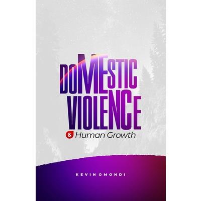 Domestic Violence and Human Growth