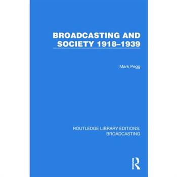 Broadcasting and Society 1918-1939