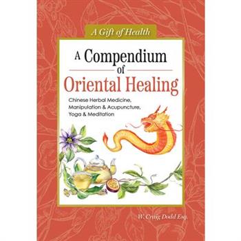 A Compendium of Oriental Healing