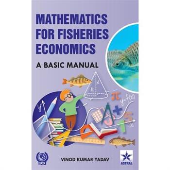 Mathematics for Fisheries Economics