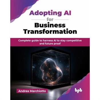 Adopting AI for Business Transformation