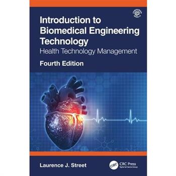 Introduction to Biomedical Engineering Technology, 4th Edition