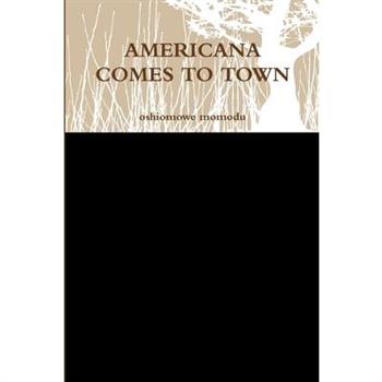 Americana Comes to Town