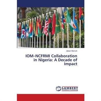 IOM-NCFRMI Collaboration in Nigeria