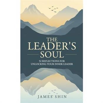 The Leader’s Soul