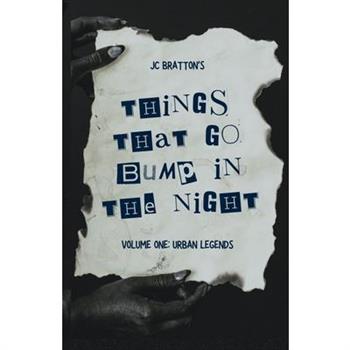 JC Bratton's Things That Go Bump in the Night
