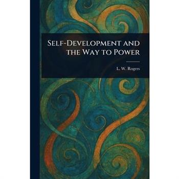Self-Development and the Way to Power