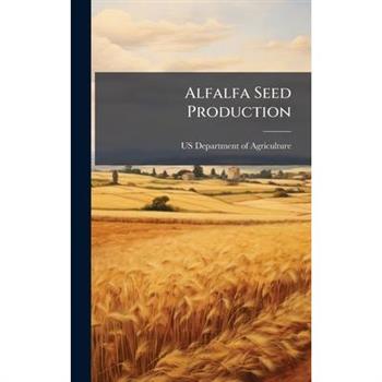 Alfalfa Seed Production