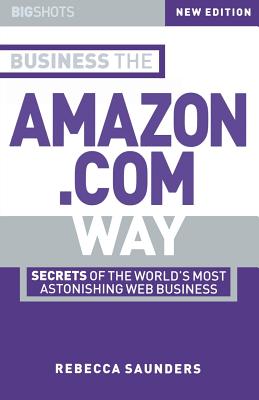 Big Shots, Business the Amazon.com Way