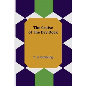 The Cruise of the Dry Dock