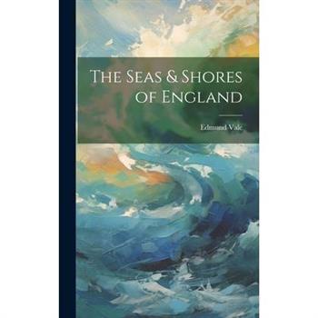 The Seas & Shores of England