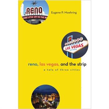 Reno, Las Vegas, and the Strip