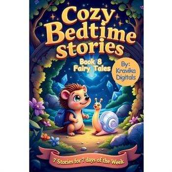 Cozy Bedtime Stories (Book 8) - Fairy Tales
