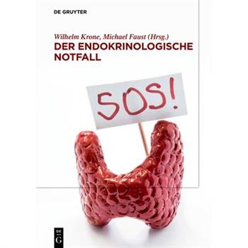 Der Endokrinologische Notfall