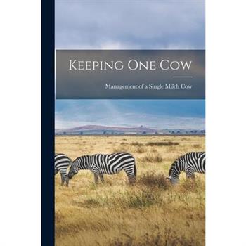 Keeping One Cow