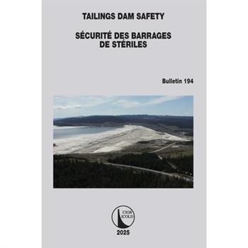 Tailings Dam Safety / S矇curit矇 des Barrages de St矇riles
