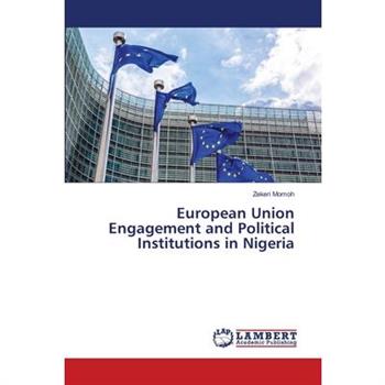 European Union Engagement and Political Institutions in Nigeria