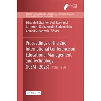 Proceedings of the 2nd International Conference on Educational Management and Technology (ICEMT 2023)