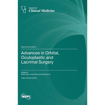 Advances in Orbital, Oculoplastic and Lacrimal Surgery