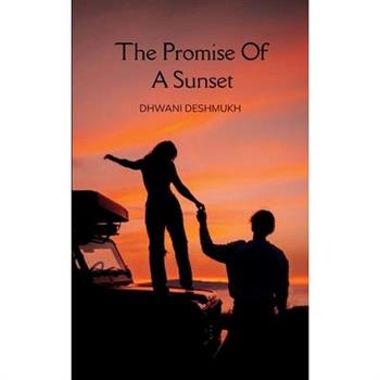 The Promise of A Sunset