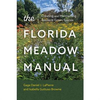 The Florida Meadow Manual