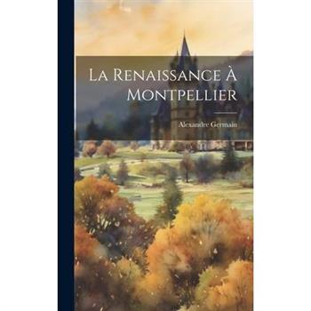 La Renaissance ? Montpellier